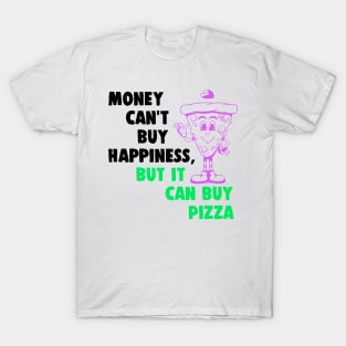 Money Can't Buy Happiness Funny Gift T-Shirt